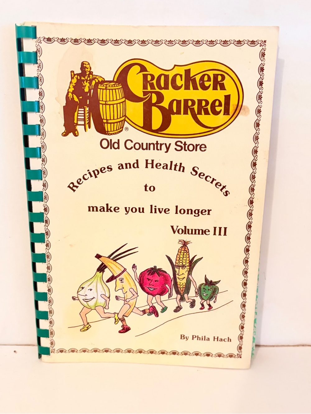 Vintage 1990 Cracker Barrel Recipes & Health Secrets Vol III by Phila Hach